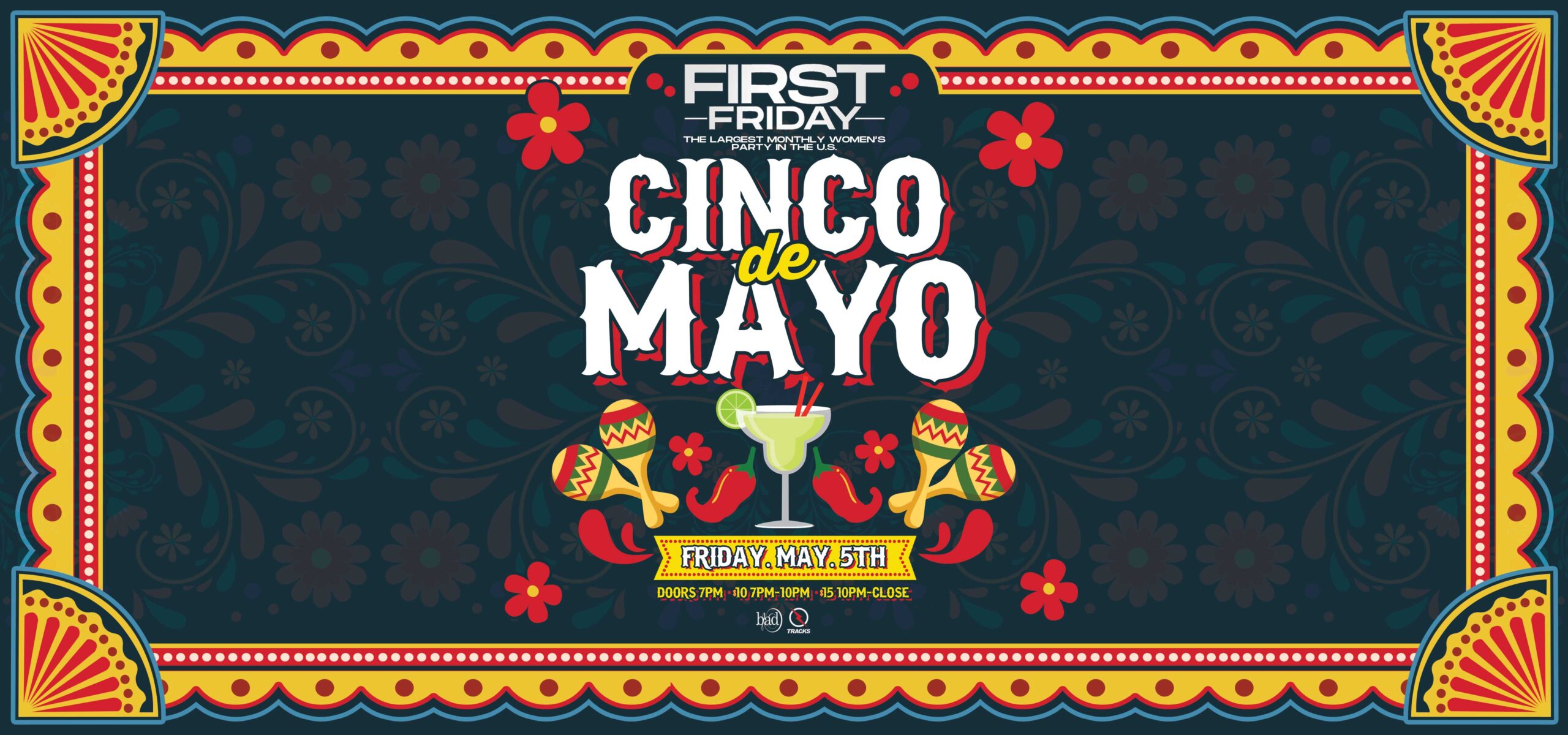 First Friday Cinco de Mayo Tracks