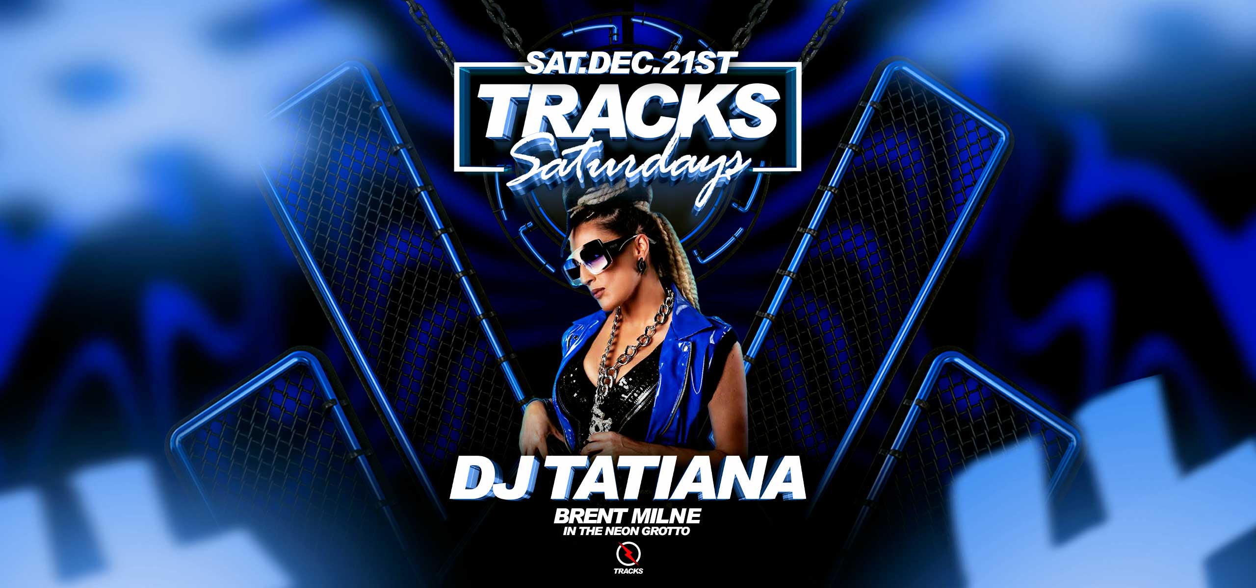 21+ Tracks Saturdays Ft. DJ Tatiana + Brent Milne