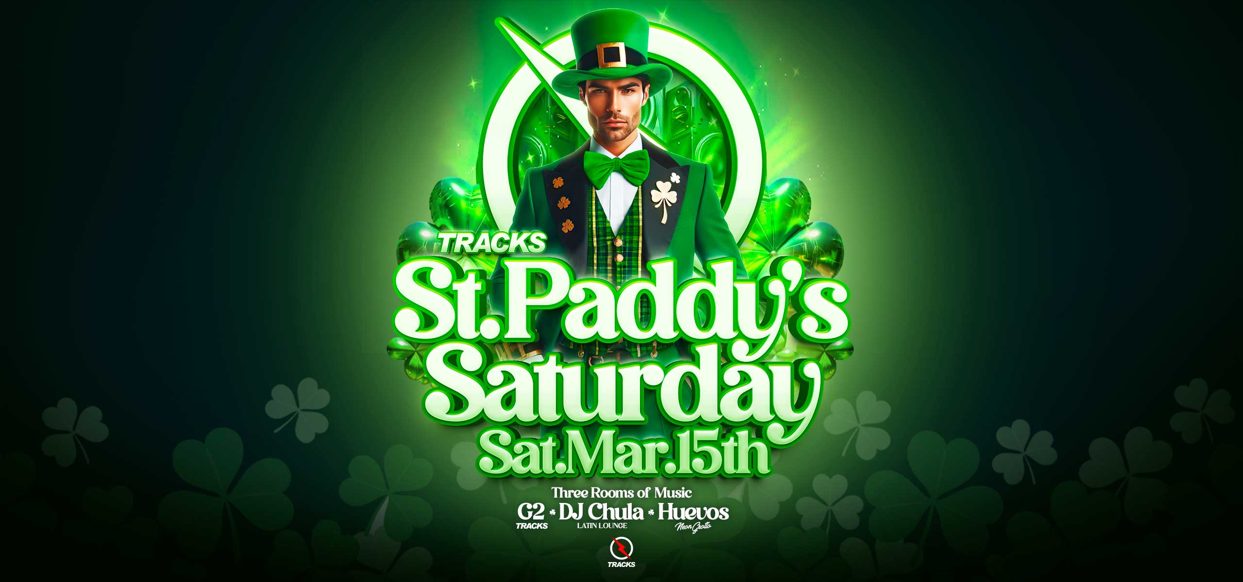 St. Paddy’s Saturday Ft. G2 + DJ Chula + Huevos