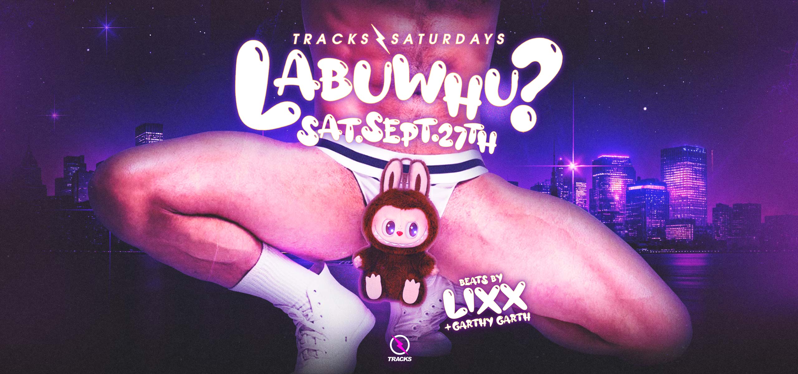 21+ Tracks Saturdays: LABUWHU? Ft. Lixx + Garthy Garth